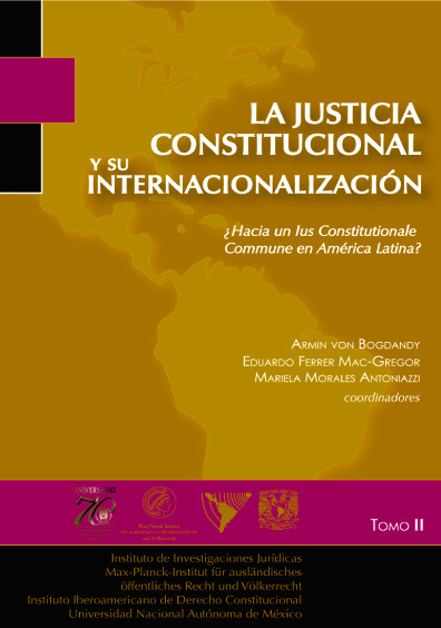 La Justicia Constitucional Y Su Internacionalización. ¿Hacia Un Ius ...